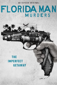 Florida Man Murders Saison 2 en streaming français