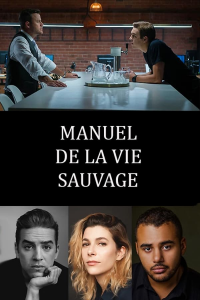 Manuel de la vie sauvage saison 1 épisode 1 Manuel de la vie sauvage saison 1 épisode 1