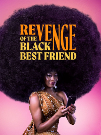 Revenge of the Black Best Friend saison 1 épisode 2