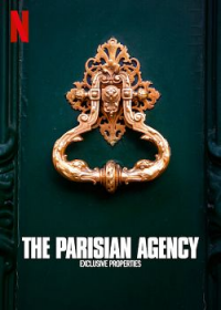 The Parisian Agency: Exclusive Properties saison 1 épisode 4 The Parisian Agency: Exclusive Properties saison 1 épisode 4