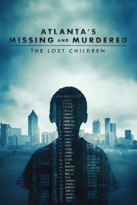 Atlanta's Missing and Murdered: The Lost Children Saison 1 en streaming français Atlanta's Missing and Murdered: The Lost Children Saison 1 en streaming français