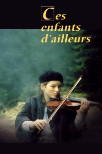 Ces enfants d'ailleurs streaming Ces enfants d'ailleurs streaming