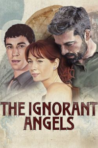 The Ignorant Angels streaming