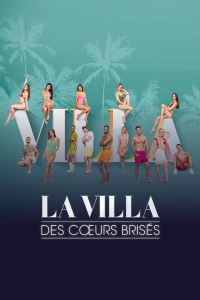 La Villa des cœurs brisés Saison 1 en streaming français La Villa des cœurs brisés Saison 1 en streaming français