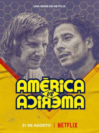América : Un club face à lui-même saison 1 épisode 2 América : Un club face à lui-même saison 1 épisode 2