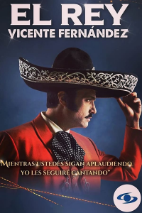 El Rey, Vicente Fernández saison 1 épisode 4 El Rey, Vicente Fernández saison 1 épisode 4