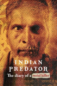 Indian Predator: The Diary of a Serial Killer streaming