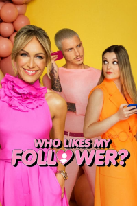 Who Likes My Follower? streaming Who Likes My Follower? streaming