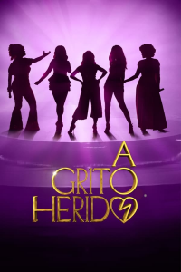 A Grito Herido Saison 1 en streaming français