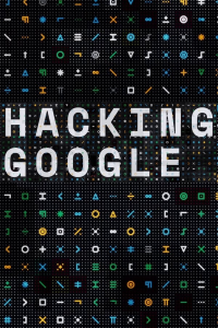 Hacking Google Saison 1 en streaming français