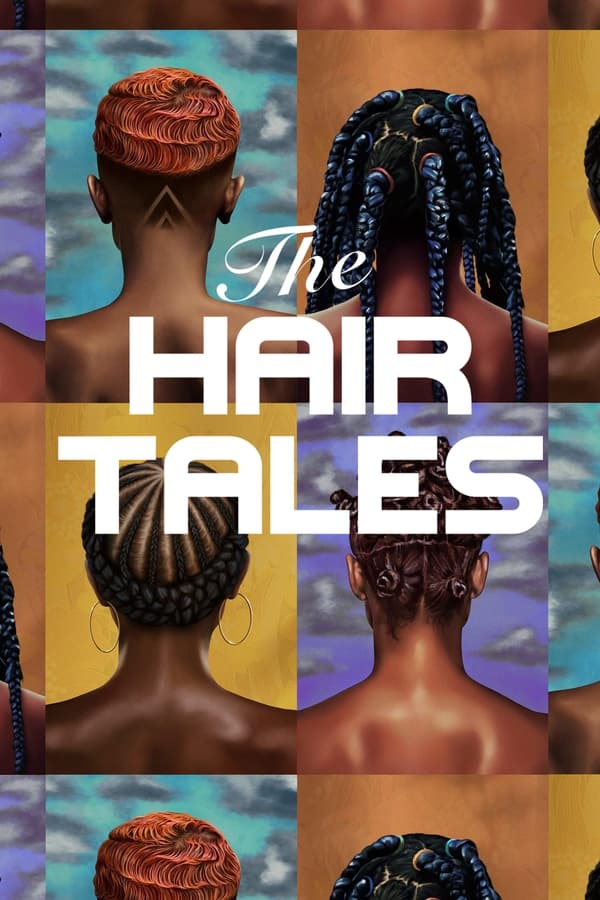 The Hair Tales streaming The Hair Tales streaming