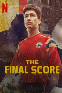 The Final Score streaming The Final Score streaming