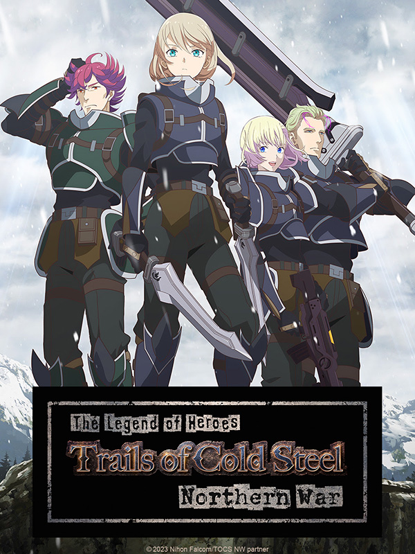 The Legend of Heroes: Trails of Cold Steel - Northern War Saison 1 en streaming français The Legend of Heroes: Trails of Cold Steel - Northern War Saison 1 en streaming français