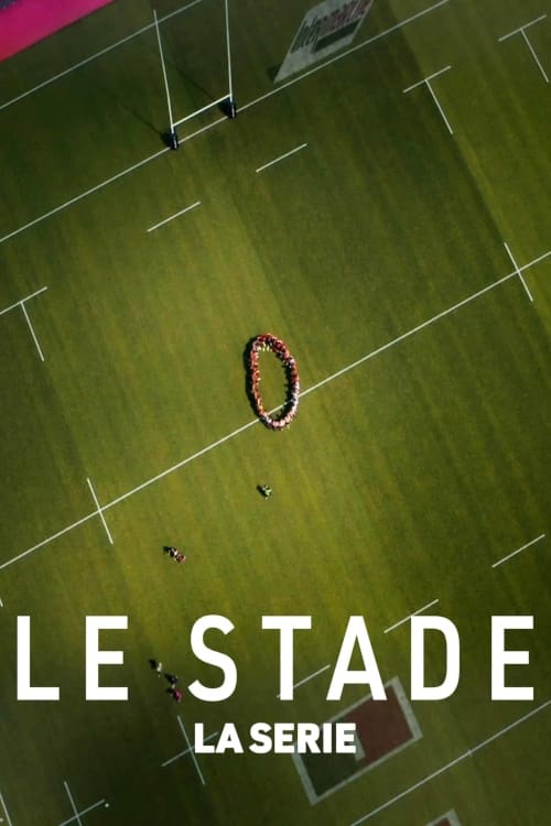 Le Stade Saison 1 en streaming français Le Stade Saison 1 en streaming français