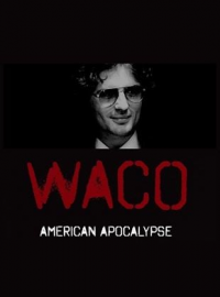 Apocalypse à Waco : Une secte assiégée Saison 1 en streaming français Apocalypse à Waco : Une secte assiégée Saison 1 en streaming français