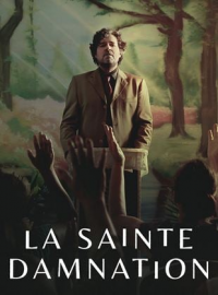 La Sainte Damnation Saison 1 en streaming français