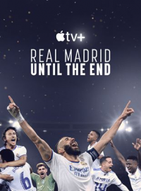 Real Madrid: Until The End Saison 1 en streaming français