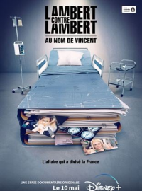 Lambert contre Lambert : Au nom de Vincent streaming Lambert contre Lambert : Au nom de Vincent streaming