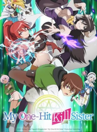 My One-Hit Kill Sister Saison 1 en streaming français