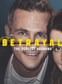 Betrayal: The Perfect Husband saison 1 épisode 3 Betrayal: The Perfect Husband saison 1 épisode 3