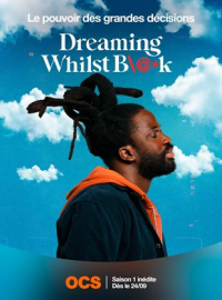 Dreaming Whilst Black streaming Dreaming Whilst Black streaming