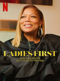 Ladies First : Les femmes du hip-hop américain streaming Ladies First : Les femmes du hip-hop américain streaming