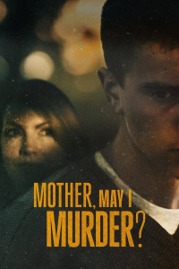 Mother, May I Murder? saison 1 épisode 3 Mother, May I Murder? saison 1 épisode 3