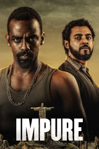 Impure Saison 2 en streaming français