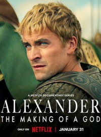 Alexandre le Grand : Au rang des dieux saison 1 épisode 2 Alexandre le Grand : Au rang des dieux saison 1 épisode 2