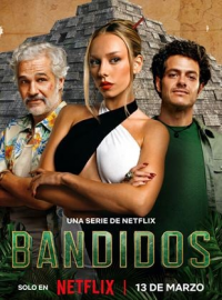 Bandits (Bandidos) saison 1 épisode 4 Bandits (Bandidos) saison 1 épisode 4