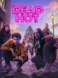 Dead Hot saison 1 épisode 1 Dead Hot saison 1 épisode 1