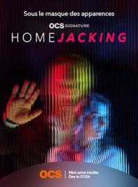 Homejacking saison 1 épisode 5 Homejacking saison 1 épisode 5