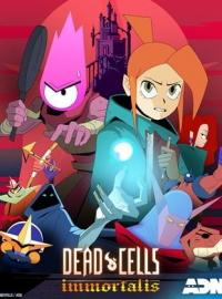 Dead Cells : Immortalis streaming