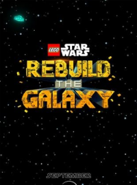 LEGO Star Wars : Reconstruire la Galaxie streaming LEGO Star Wars : Reconstruire la Galaxie streaming