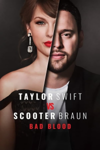 Taylor Swift vs Scooter Braun: Bad Blood streaming Taylor Swift vs Scooter Braun: Bad Blood streaming