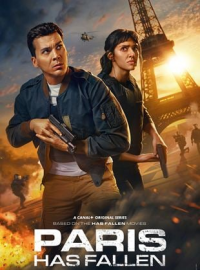 Paris Has Fallen Saison 1 en streaming français