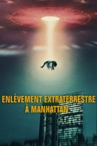 Enlèvement extraterrestre à Manhattan saison 1 épisode 2 Enlèvement extraterrestre à Manhattan saison 1 épisode 2