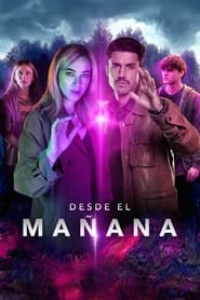 From Tomorrow (Desde el mañana) saison 1 épisode 2 From Tomorrow (Desde el mañana) saison 1 épisode 2
