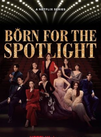 Born for the Spotlight streaming