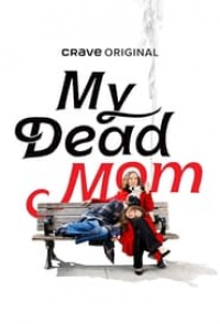 My Dead Mom saison 1 épisode 6 My Dead Mom saison 1 épisode 6