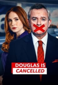 Douglas is Cancelled streaming Douglas is Cancelled streaming