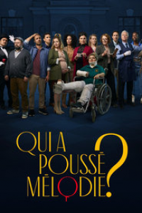 Qui a poussé Mélodie? saison 1 épisode 7