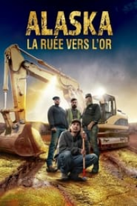 Alaska : La ruée vers l'or (Gold Rush) Saison 15 en streaming français