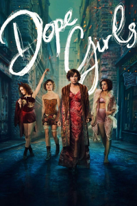Dope Girls saison 1 épisode 6 Dope Girls saison 1 épisode 6