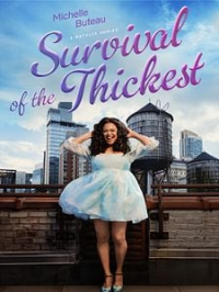 La Loi de la plus forte (Survival of the Thickest) streaming