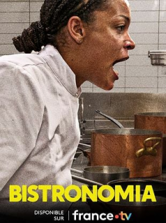 Bistronomia saison 1 épisode 8 Bistronomia saison 1 épisode 8